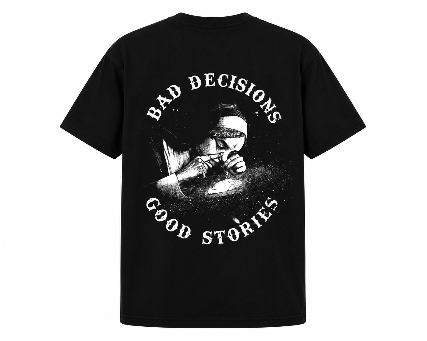 Bad Decisions T-Shirt black back view with Bad Decisions Good Stories graphic print