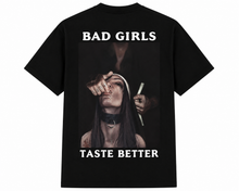 Bad Girls Taste Better T-Shirt