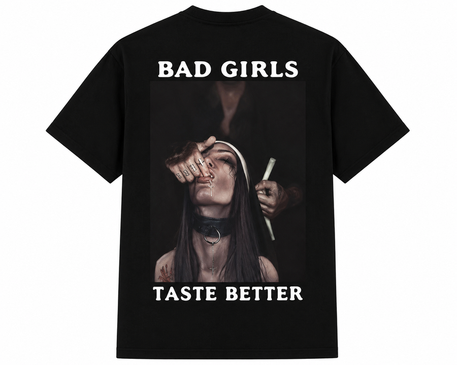 Bad Girls Taste Better T-Shirt